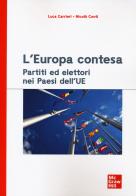 L' Europa contesa. Partiti ed elettori nei Paesi dell'UE di Luca Carrieri, Nicolò Conti edito da McGraw-Hill Education