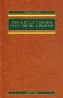 Storia della filosofia dalle origini a Platone di Giovanni Gentile edito da Le Lettere