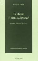 La storia è una scienza? di Pasquale Villari edito da Rubbettino