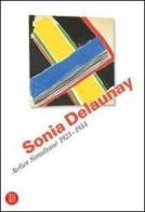Sonia Delaunay. Atelier Simultané 1923-1934. Catalogo della mostra (Bellinzona, 12 aprile-11 giugno 2006) edito da Skira