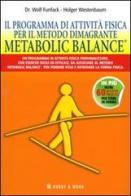 Il programma di attività fisica per il metodo dimagrante. Metabolic Balance® di Wolf Funfack, Holger Westenbaum edito da Hobby & Work Publishing