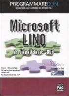Microsoft Linq in Visual Basic 2008 di Alessandro Del Sole edito da FAG