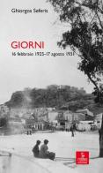 Giorni. 16 febbraio 1925-17 agosto 1931 di Giorgio Seferis edito da Cierre Edizioni