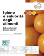 Igiene e salubrità degli alimenti di Carlo Ronchetti edito da Elpo Edizioni