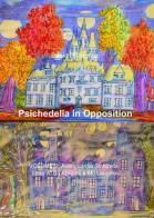Psichedelia in opposition vol.2 di Paolo Pellegrino edito da ilmiolibro self publishing