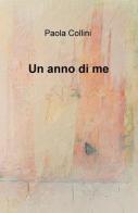 Un anno di me di Paola Collini edito da ilmiolibro self publishing