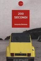 200 secondi di Antonia Dininno edito da Ad Est dell'Equatore