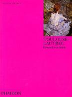 Toulouse-Lautrec. Ediz. inglese di Edward Lucie Smith edito da Phaidon