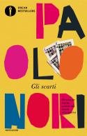 Gli scarti di Paolo Nori edito da Mondadori