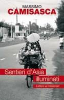 Sentieri d'Asia illuminati. Lettere ai missionari di Massimo Camisasca edito da San Paolo Edizioni