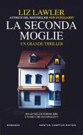 La seconda moglie di Liz Lawler edito da Newton Compton Editori