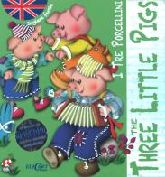 I tre porcellini-The three little pigs. Inglese facile. Ediz. bilingue. Con CD Audio di Marifé González edito da Edicart