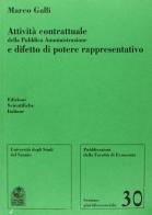 Attività contrattuale della pubblica amministrazione e difetto di potere rappresentativo edito da Edizioni Scientifiche Italiane