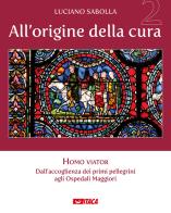 All'origine della cura vol.2 di Luciano Sabolla edito da Itaca (Castel Bolognese)