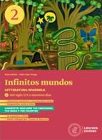 Infinitos mundos. Letteratura spagnola. Per le Scuole superiori vol. 2 di Diana Maisto, Pedro Sáez Ortega edito da Loescher