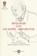 Dialoghi con Giuseppe Abbamonte edito da Cacucci