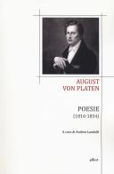 Poesie (1813-1834). Testo tedesco a fronte. Ediz. bilingue di August von Platen edito da Elliot