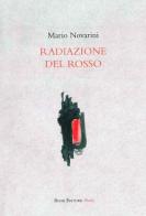 Radiazione del rosso di Mario Novarini edito da Book Editore