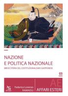 Nazione e politica nazionale. Breve storia del costituzionalismo giapponese di Federico Lorenzo Ramaioli edito da Greco e Greco