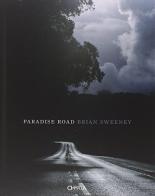 Brian Sweeney. Paradise Road. Ediz. illustrata di Stuart McKenzie edito da Charta