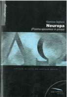 Neuropa. Poema epicomico in prosa di Gianluca Gigliozzi edito da Pensa Editore