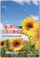Agenda del catechista. Anno catechistico 2021-2022 edito da Editrice Elledici