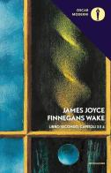 Finnegans Wake. Testo inglese a fronte vol.2 di James Joyce edito da Mondadori