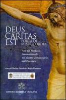 Deus caritas est. Porta di misericordia. Atti del simposio internazionale nel decimo anniversario dell'Enciclica edito da Libreria Editrice Vaticana