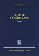 Nazione e costituzione vol.1 di Claudio De Fiores edito da Giappichelli