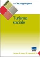Turismo sociale di Giuseppe Magistrali edito da Maggioli Editore