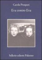 Eva contro Eva di Carola Prosperi edito da Sellerio Editore Palermo