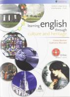 Learning english through culture and heritage. Con CD-ROM di Cinzia Bevitori, Catherine Blundell edito da CLUEB
