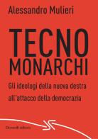 Tecnomonarchi di Alessandro Mulieri edito da Donzelli