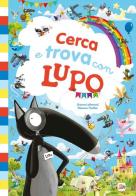 Cerca e trova con lupo. Amico lupo. Ediz. a colori di Orianne Lallemand edito da Gribaudo