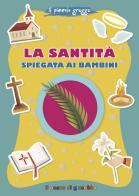 La santità spiegata ai bambini. Il piccolo gregge di Antonella Pandini edito da Il Pozzo di Giacobbe