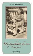 Un pacchetto di ore. Prime poesie di Mina Zavadini edito da Giraldi Editore