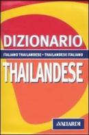 Dizionario thailandese. Italiano-thailandese. Thailandese-italiano di G. Carlo Rossi, Ampai No-One edito da Vallardi A.