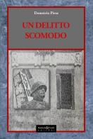 Un delitto scomodo. Nuova ediz. di Demetrio Piras edito da Bandecchi & Vivaldi