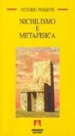 Nichilismo e metafisica di Vittorio Possenti edito da Armando Editore