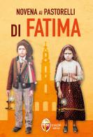 Novena ai pastorelli di Fatima edito da Editrice Shalom