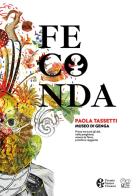 Feconda. Paola Tassetti. Premio Venere di Frasassi 2022. Ediz. illustrata edito da Associazione Culturale McZee