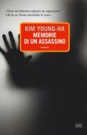 Memorie di un assassino di Young-ha Kim edito da Metropoli d'Asia
