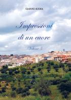 Impressioni di un cuore. Nuova ediz. vol. 5 di Gianni Audia edito da Tipografia Editrice Frusinate