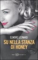 Su nella stanza di Honey di Elmore Leonard edito da Einaudi