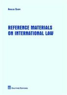 Reference materials on international law di Annalisa Ciampi edito da Giuffrè