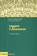 Leggere il «Decameron». Guide alle grandi opere di Francesco Bausi edito da Il Mulino