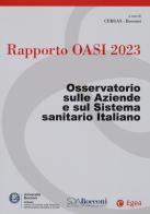 Rapporto Oasi 2023. Osservatorio sulle aziende e sul sistema sanitario italiano edito da EGEA