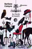 Le sedie crudeli di Barbara Comyns edito da Safarà Editore