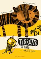Tigrotto. Ediz. a colori di Kairi Look edito da Bohem Press Italia