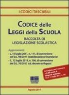 Codice delle leggi della scuola. Raccolta di legislazione scolastica edito da Maggioli Editore